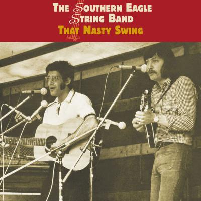 Southern Eagle String Band - That Nasty Swing (2021)