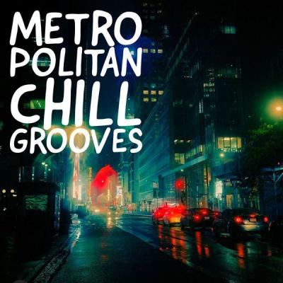 Various Artists - Metropolitan Chill Grooves (2021)