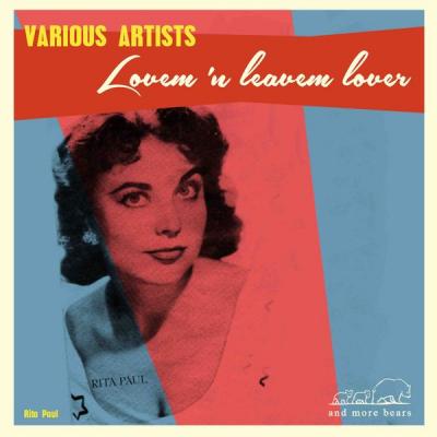 Various Artists - Lovem 'n Leavem Lover (2021)