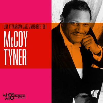 McCoy Tyner - Live at Warsaw Jazz Jamboree 1991 (2021)