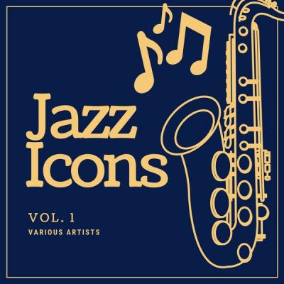 Various Artists - Jazz Icons Vol. 1 (2021)
