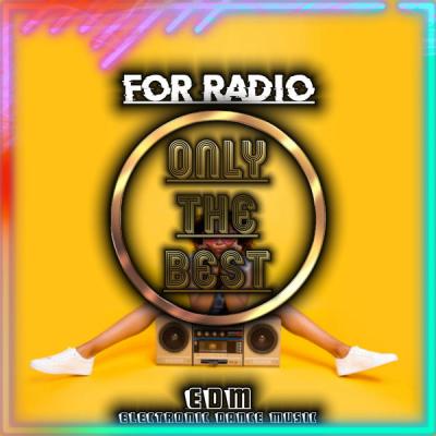 Various Artists - Compilation Only the Best for Radio (2021)