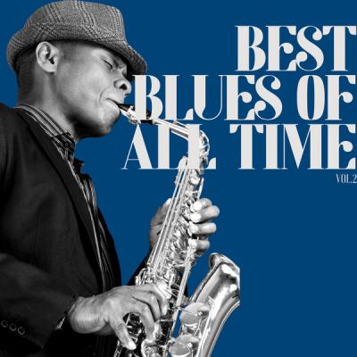 Various Artists - Best Blues of All Time Vol.2 (2021)