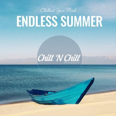 Various Artists - Endless Summer Chillout Your Mind (2021)