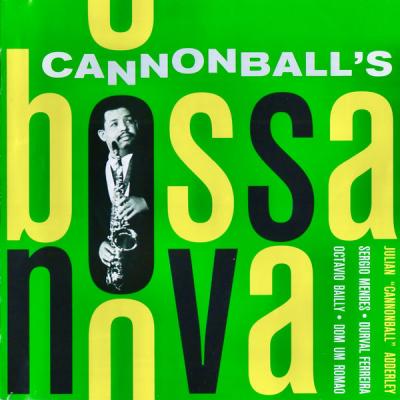 Cannonball Adderley - Cannonball's Bossa Nova! (Remastered) (2021)