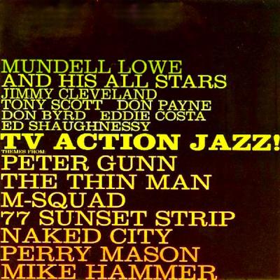 Mundell Lowe - TV Action Jazz! (Remastered) (2021)