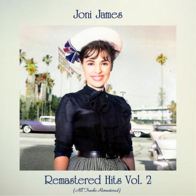 Joni James - Remastered Hits Vol. 2 (All Tracks Remastered) (2021)