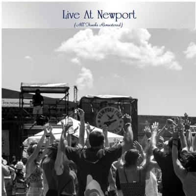 Various Artists - Live at Newport (All Tracks Remastered) (2021)
