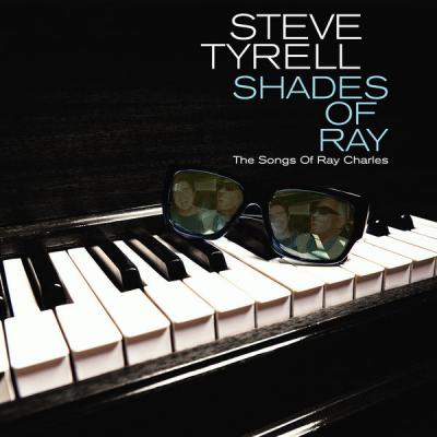 Steve Tyrell - Shades of Ray The Songs of Ray Charles (2021)