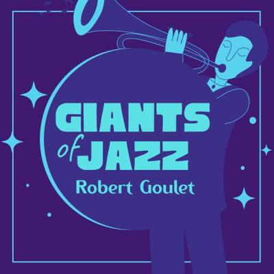 Robert Goulet - Giants of Jazz (2021)