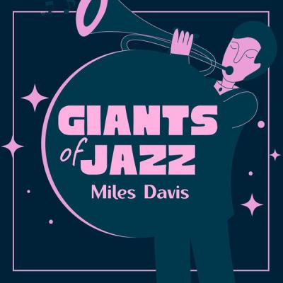 Miles Davis - Giants of Jazz (2021)