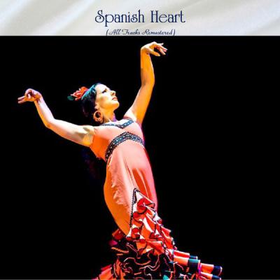 Various Artists - Spanish Heart (All Tracks Remastered) (2021)