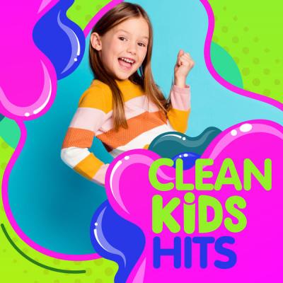 Various Artists - Clean Kids Hits (2021)