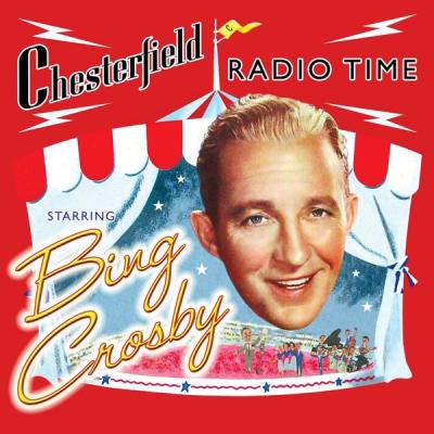 Bing Crosby - Chesterfield Radio Time (2021)