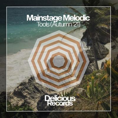 Various Artists - Mainstage Melodic Tools Autumn '21 (2021)