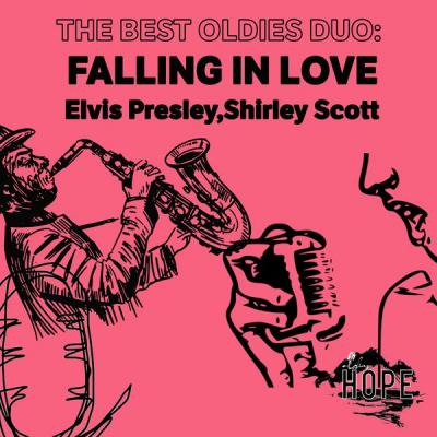 Elvis Presley - The Best Oldies Duo Falling in Love (2021)