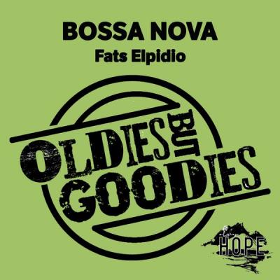 Fats Elpidio - Oldies but Goodies Bossa Nova (2021)