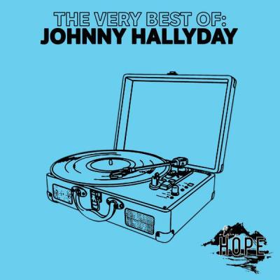 Johnny Hallyday - The Very Best Of Johnny Hallyday (2021)