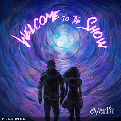 Everlit - Welcome To Show (2021)