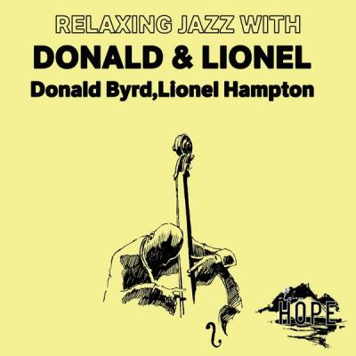 Donald Byrd - Relaxing Jazz with Donald & Lionel (2021)