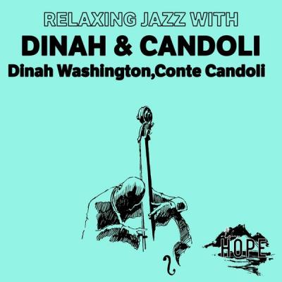 Dinah Washington - Relaxing Jazz with Dinah & Candoli (2021)