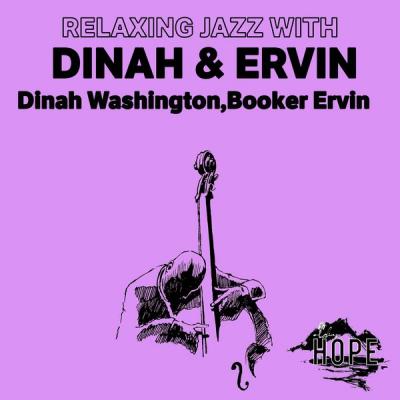 Dinah Washington - Relaxing Jazz with Dinah & Ervin (2021)
