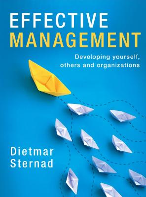 Effective Management  Developing yourself, others and organizations