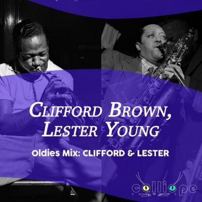 Clifford Brown - Oldies Mix Clifford & Lester (2021)