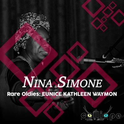 Nina Simone - Rare Oldies Eunice Kathleen Waymon (2021)