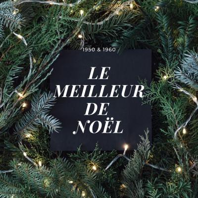 Various Artists - Le meilleur de Noël - 1950 & 1960 (2021)