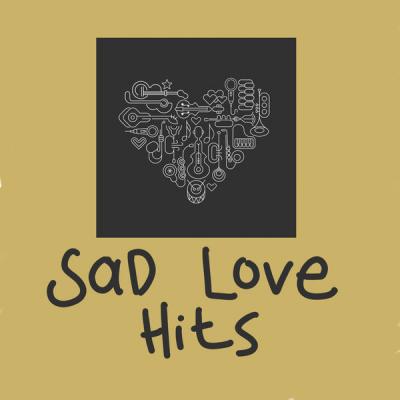 Various Artists - Sad Love Hits (2021)
