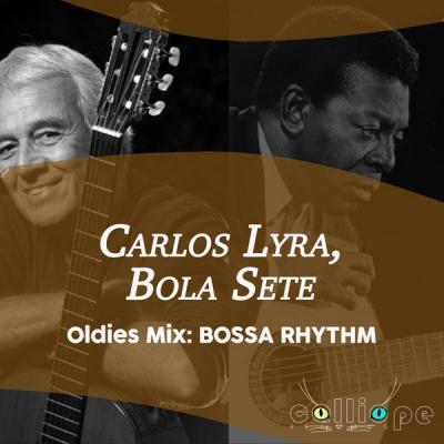 Carlos Lyra - Oldies Mix Bossa Rhythm (2021)