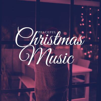 Various Artists - Peaceful Christmas Music (2021)