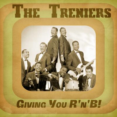 The Treniers - Giving You R'n'B!  (Remastered) (2021)