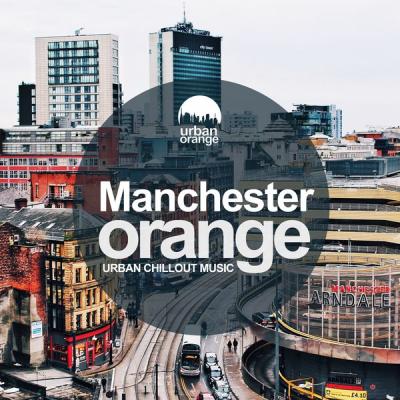 Urban Orange - Manchester Orange Urban Chillout Music (2021)