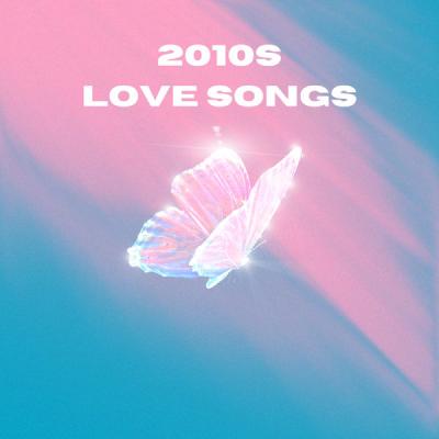 Various Artists - 2010s Love Songs (2021)