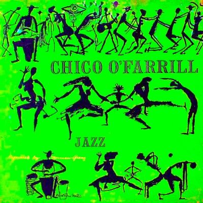 Chico O'Farrill - Jazz (Remastered) (2021)