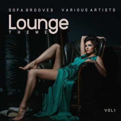 Various Artists - Lounge Theme (Sofa Grooves) Vol. 1 (2021)