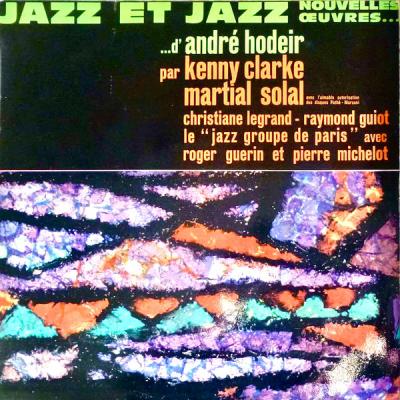 André Hodeir - Jazz Et Jazz (Nouvelles Oeuvres d'André Hodeir) (Remastered) (2021)