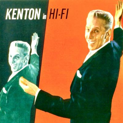 Stan Kenton and his Orchestra - Kenton In HI-FI (Remastered) (2021)