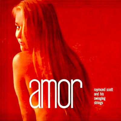 Raymond Scott - Amor (Remastered) (2021)