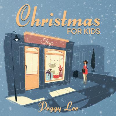 Peggy Lee - Christmas For Kids (2021)