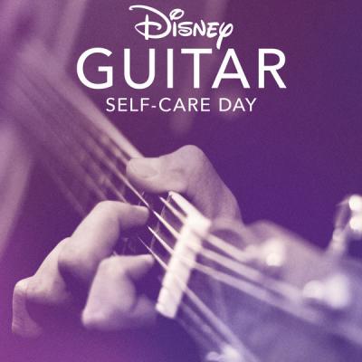Disney Peaceful Guitar - Disney Guitar Self-Care Day (2021)